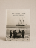 A Maritime Album – 100 Photographs and Their Stories
